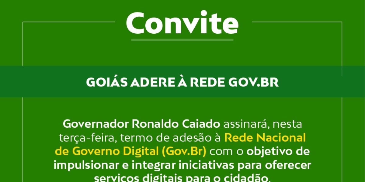 Goiás adere à Rede Gov.BR para desburocratizar e modernizar serviços públicos