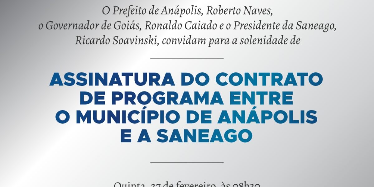 Anápolis e Saneago assinam contrato de saneamento