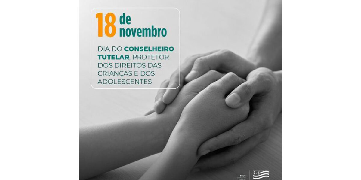 Dia do Conselheiro Tutelar será celebrado pelo Governo Goiás
