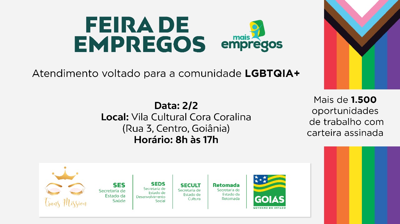 Feirão de Empregos LGBTQIA+, nesta quarta-feira (2/2), na Vila Cultural Cora Coralina, das 8 às 17 horas