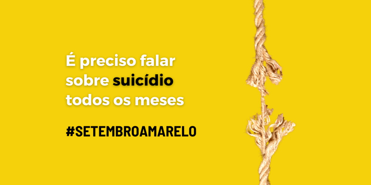 Campanha Setembro Amarelo: vamos salvar vidas