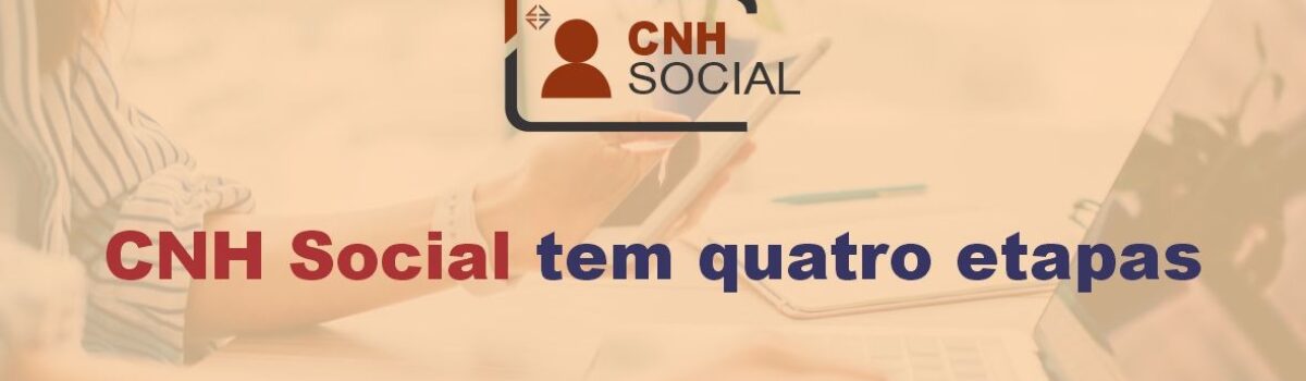CNH Social tem quatro etapas