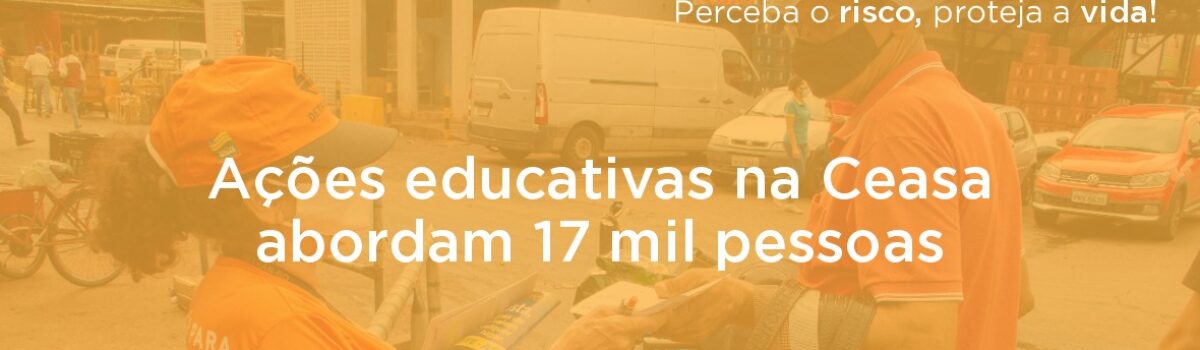 Ações educativas na Ceasa abordam 17 mil pessoas