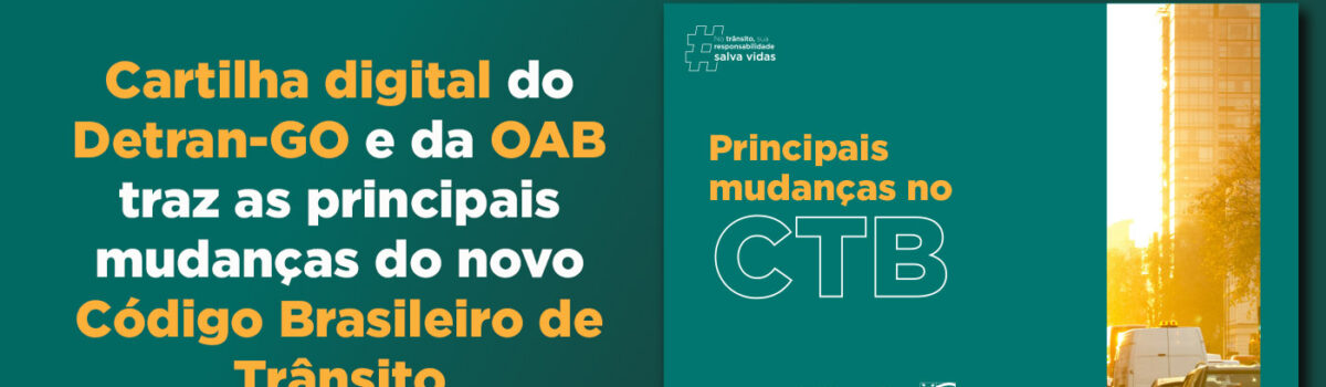 Detran-GO e OAB lançam cartilha virtual e orientam sobre mudanças no CTB