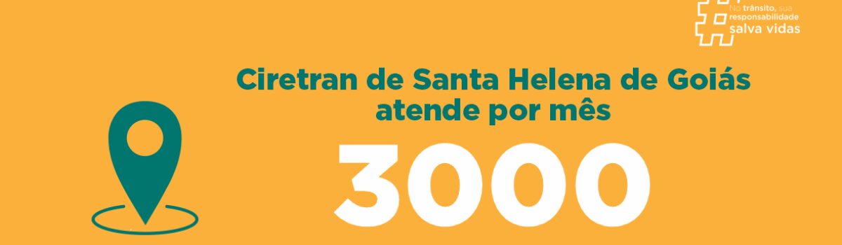 Ciretran de Santa Helena de Goiás atende cerca de três mil usuários por mês