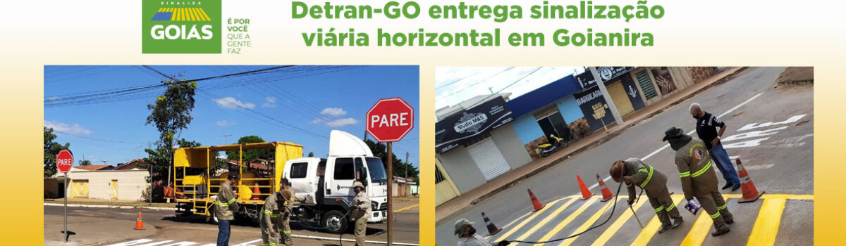 Detran-GO entrega sinalização viária horizontal em Goianira