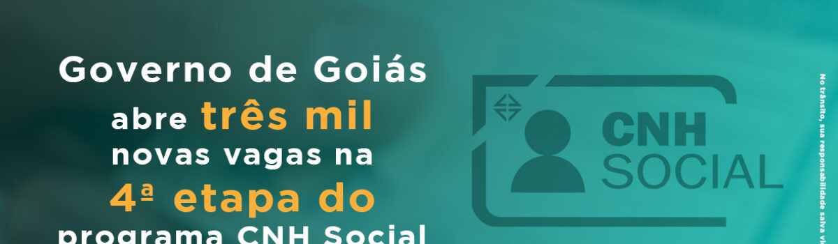 Governo de Goiás abre 3 mil novas vagas para CNH Social