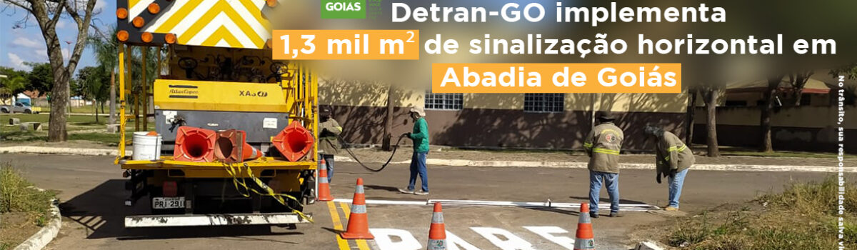 Detran-GO implementa 1,3 mil m² de sinalização horizontal em Abadia de Goiás