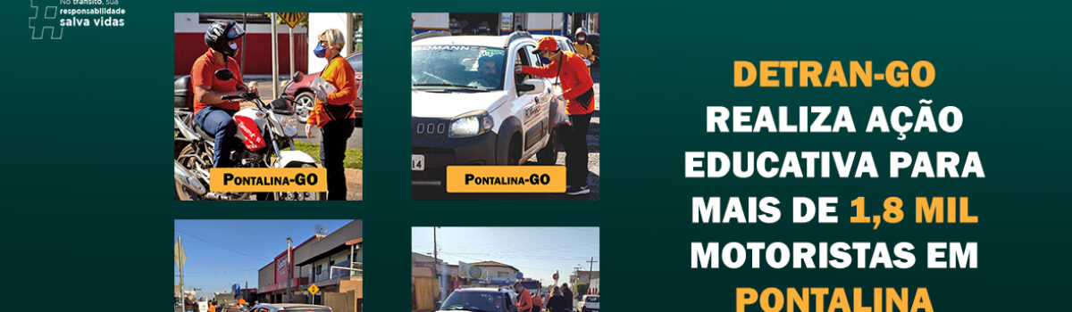 Detran-GO realiza ação educativa para mais de 1,8 mil motoristas em Pontalina