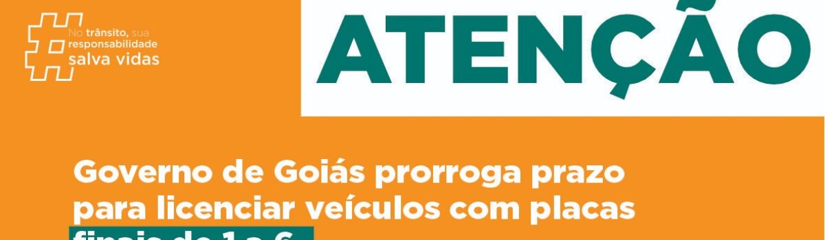 Governo de Goiás prorroga prazo para licenciar veículos com placas finais de 1 a 6