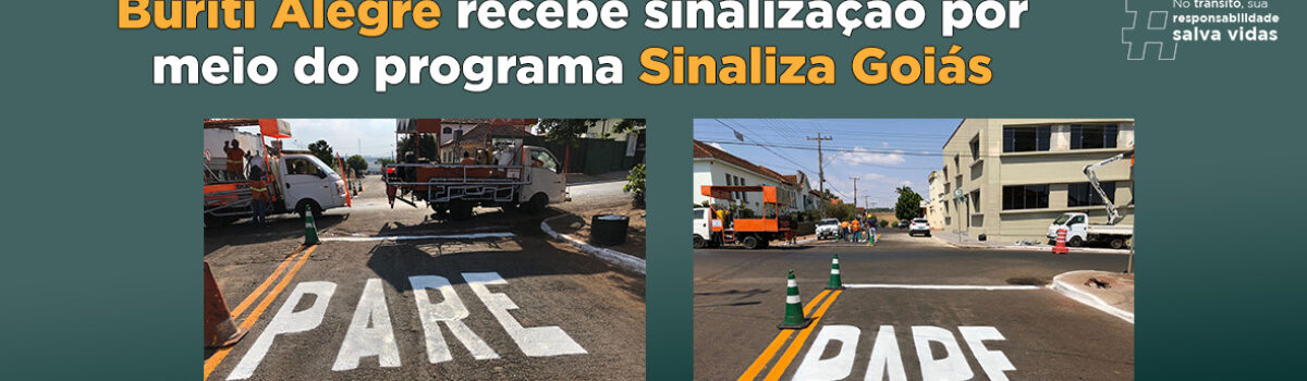 Buriti Alegre recebe sinalização por meio do programa Sinaliza Goiás