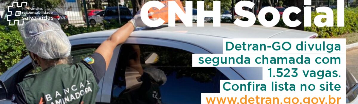 Governo de Goiás divulga lista de segunda chamada da CNH Social com 1.523 beneficiados