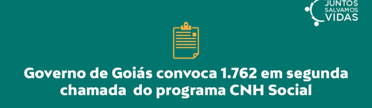 Governo de Goiás convoca 1.762 em segunda chamada do programa CNH Social