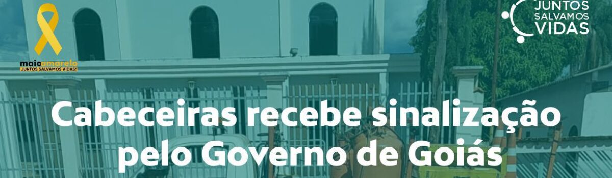 Cabeceiras recebe sinalização pelo Governo de Goiás